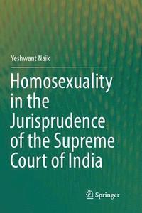 bokomslag Homosexuality in the Jurisprudence of the Supreme Court of India