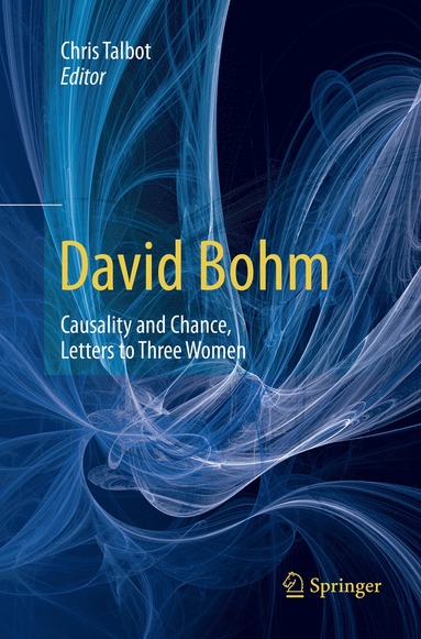 bokomslag David Bohm: Causality and Chance, Letters to Three Women