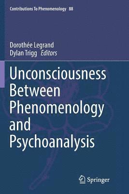 Unconsciousness Between Phenomenology and Psychoanalysis 1