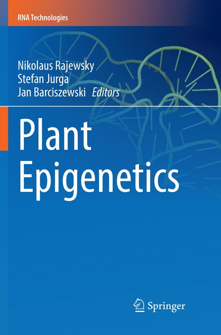 Nikolaus Rajewsky, Stefan Jurga, Jan Barciszewski - Plant Epigenetics, Häftad