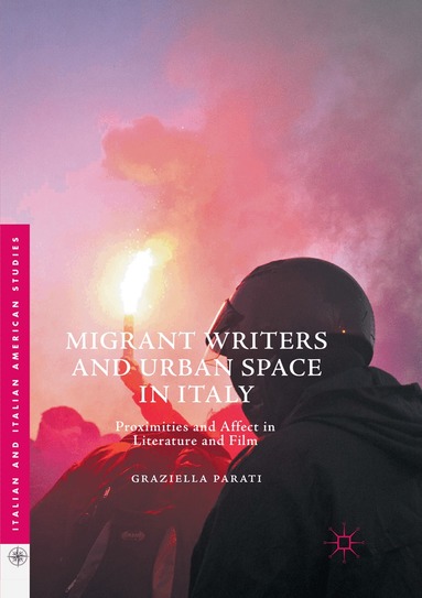 Graziella Parati - Migrant Writers and Urban Space in Italy, Häftad