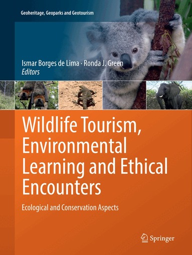 Ismar Borges de Lima, Ronda J. Green - Wildlife Tourism, Environmental Learning and Ethical Encounters, Häftad