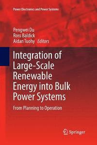 bokomslag Integration of Large-Scale Renewable Energy into Bulk Power Systems