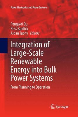 Integration of Large-Scale Renewable Energy into Bulk Power Systems 1