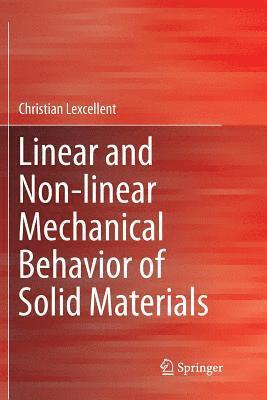 bokomslag Linear and Non-linear Mechanical Behavior of Solid Materials