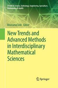 bokomslag New Trends and Advanced Methods in Interdisciplinary Mathematical Sciences