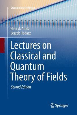 bokomslag Lectures on Classical and Quantum Theory of Fields