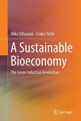 A Sustainable Bioeconomy 1