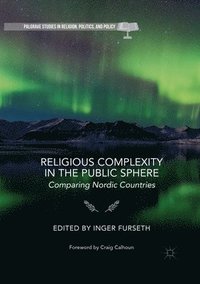 bokomslag Religious Complexity in the Public Sphere: Comparing Nordic Countries