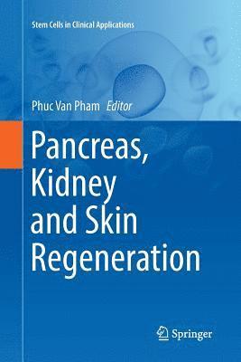 bokomslag Pancreas, Kidney and Skin Regeneration
