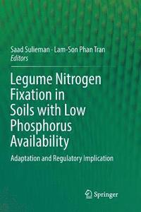 bokomslag Legume Nitrogen Fixation in Soils with Low Phosphorus Availability