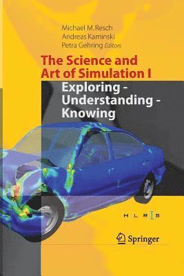 The Science and Art of Simulation I 1