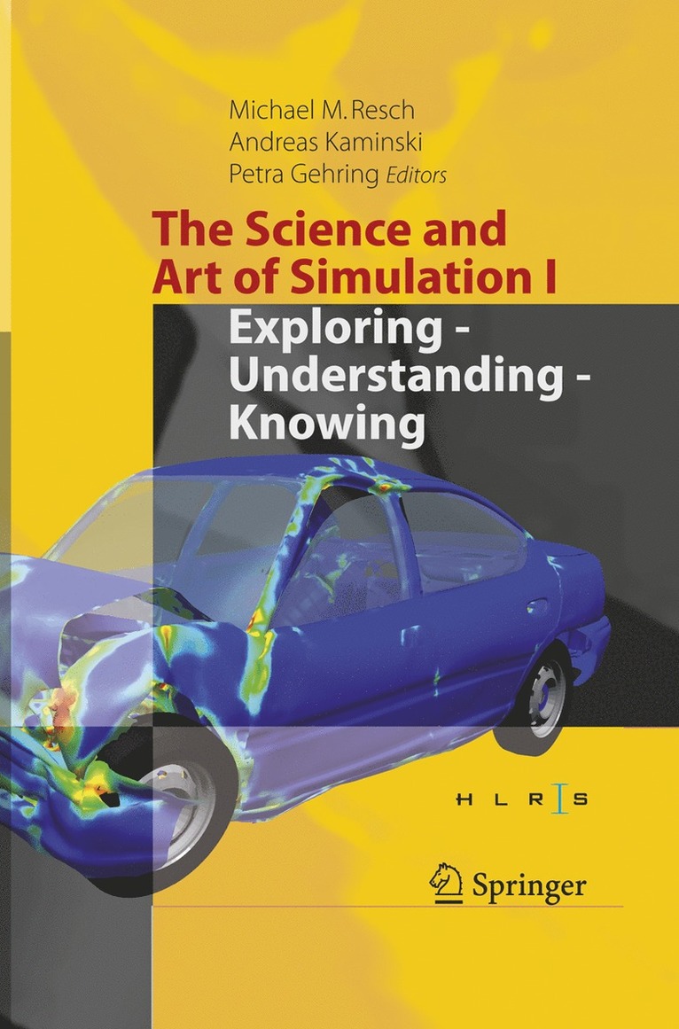 Michael M. Resch, Andreas Kaminski, Petra Gehring - Science and Art of Simulation I, Häftad
