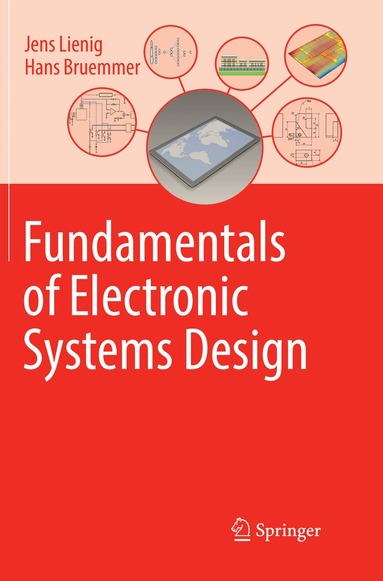 Jens Lienig, Hans Bruemmer - Fundamentals of Electronic Systems Design, Häftad