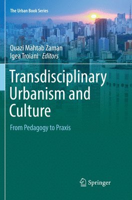 Transdisciplinary Urbanism and Culture 1