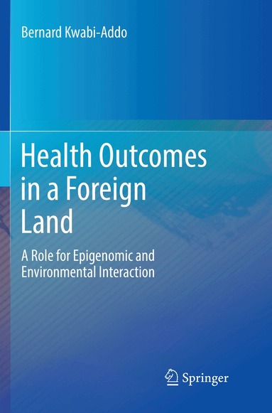 Bernard Kwabi-Addo - Health Outcomes in a Foreign Land, Häftad
