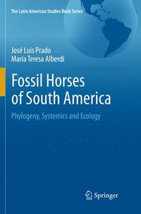 bokomslag Fossil Horses of South America