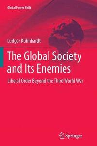 bokomslag The Global Society and Its Enemies