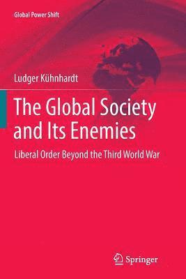 The Global Society and Its Enemies 1