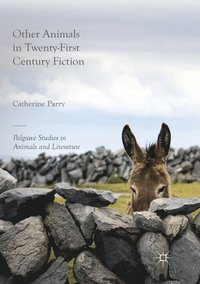 bokomslag Other Animals in Twenty-First Century Fiction