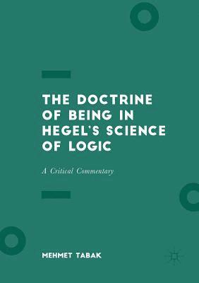 bokomslag The Doctrine of Being in Hegels Science of Logic