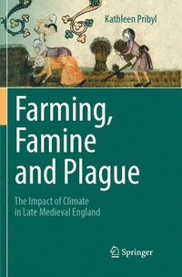 bokomslag Farming, Famine and Plague