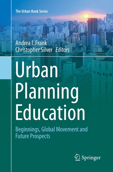 Andrea I. Frank, Christopher Silver - Urban Planning Education, Häftad