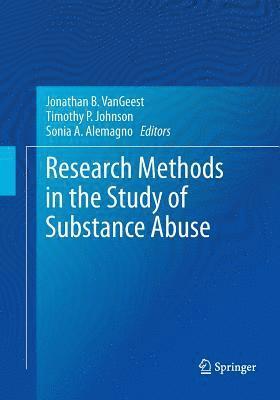 bokomslag Research Methods in the Study of Substance Abuse