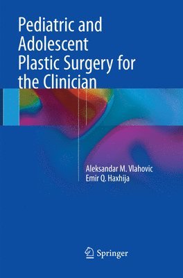 bokomslag Pediatric and Adolescent Plastic Surgery for the Clinician