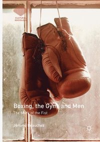 bokomslag Boxing, the Gym, and Men