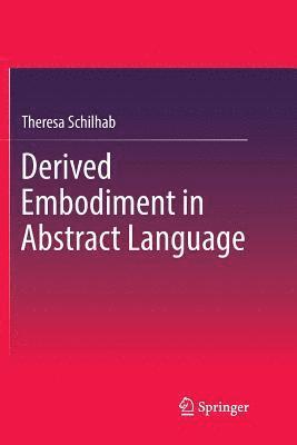 Derived Embodiment in Abstract Language 1