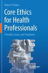bokomslag Core Ethics for Health Professionals