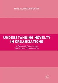 bokomslag Understanding Novelty in Organizations