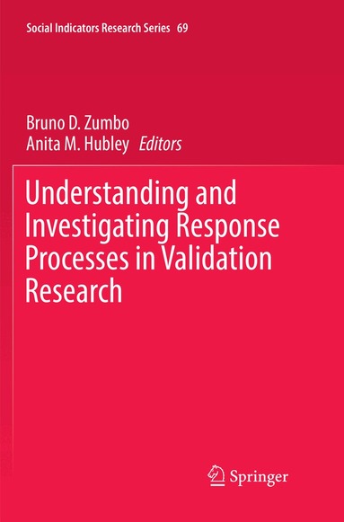 Bruno D. Zumbo, Anita M. Hubley - Understanding and Investigating Response Processes in Validation Research, Häftad