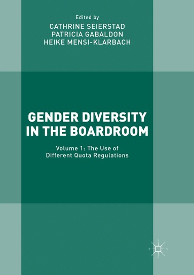 Cathrine Seierstad, Patricia Gabaldon, Heike Mensi-Klarbach - Gender Diversity in the Boardroom, Häftad