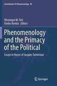 bokomslag Phenomenology and the Primacy of the Political