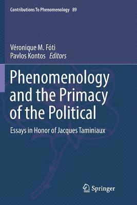Phenomenology and the Primacy of the Political 1