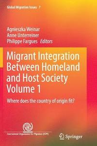 bokomslag Migrant Integration Between Homeland and Host Society Volume 1