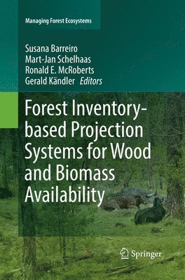 Forest Inventory-based Projection Systems for Wood and Biomass Availability 1