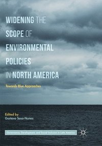 bokomslag Widening the Scope of Environmental Policies in North America