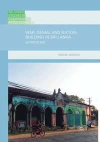 bokomslag War, Denial and Nation-Building in Sri Lanka