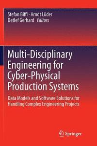 bokomslag Multi-Disciplinary Engineering for Cyber-Physical Production Systems