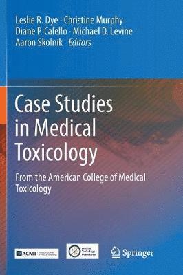 Case Studies in Medical Toxicology 1
