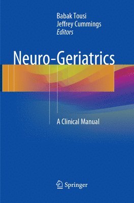 Babak Tousi, Jeffrey Cummings - Neuro-Geriatrics, Häftad