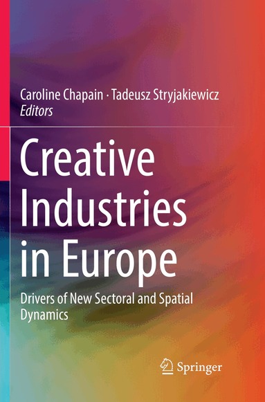 Caroline Chapain, Tadeusz Stryjakiewicz - Creative Industries in Europe, Häftad