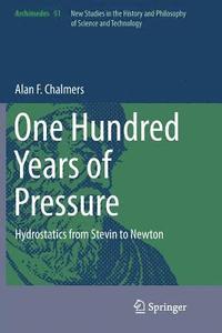 bokomslag One Hundred Years of Pressure