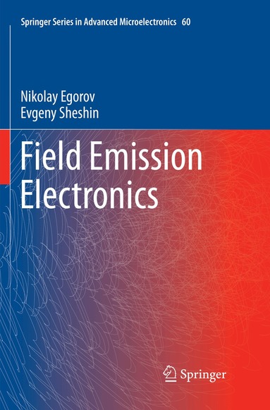 Nikolay Egorov, Evgeny Sheshin - Field Emission Electronics, Häftad