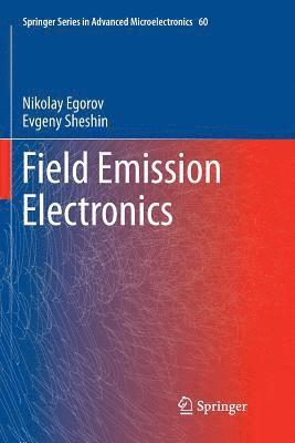 Field Emission Electronics
