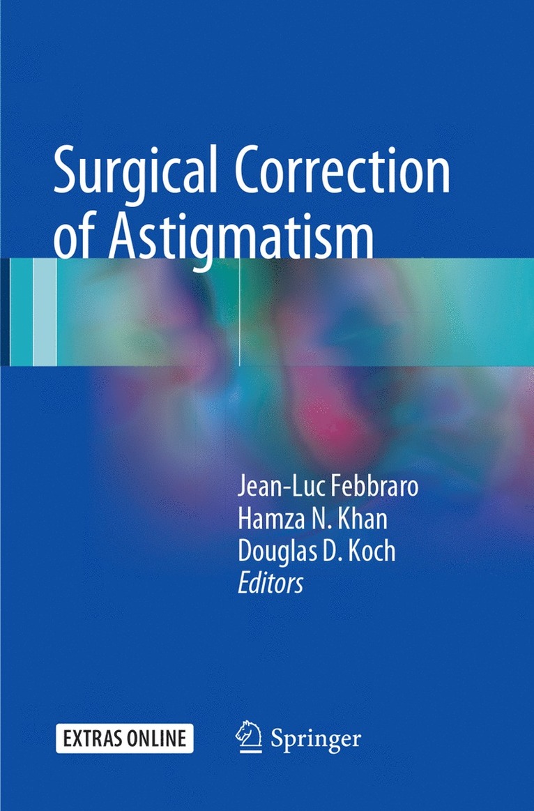 Jean-Luc Febbraro, Hamza N. Khan, Douglas D. Koch - Surgical Correction of Astigmatism, Häftad