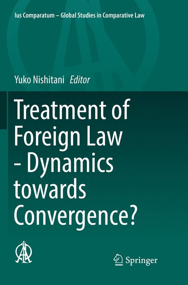 bokomslag Treatment of Foreign Law - Dynamics towards Convergence?